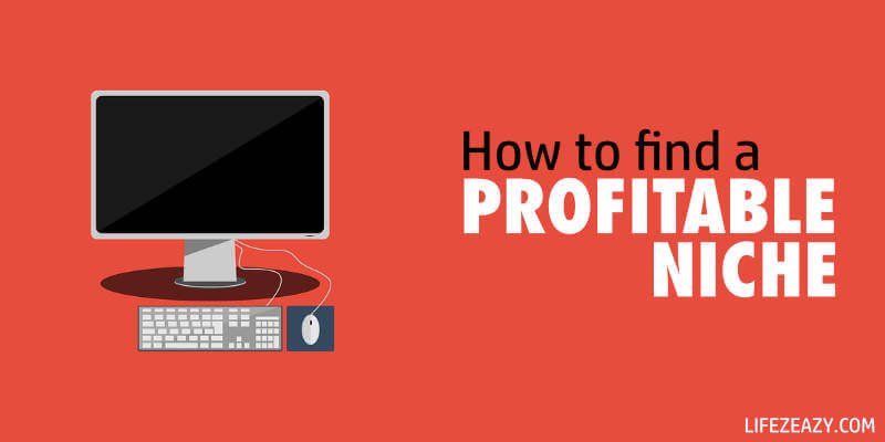 How to find a Profitable Niche