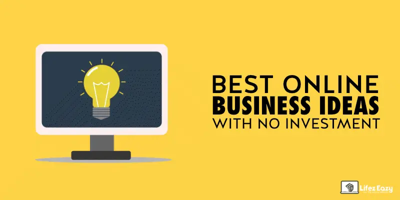 Online Business Ideas Without Investment