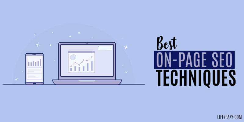 10 Best On-Page SEO Techniques To Boost Organic Traffic in 2021