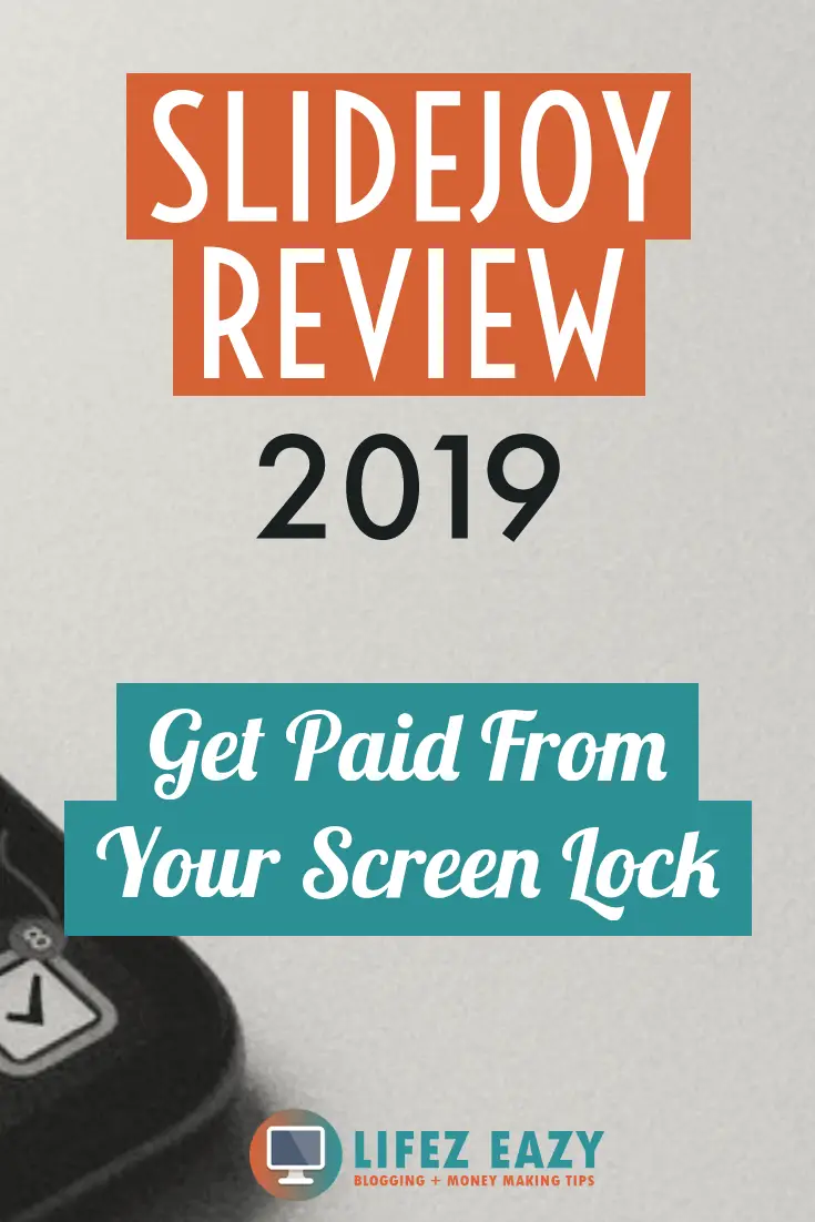 SlideJoy App Review 2019 Get Paid From Screen Lock Lifez Eazy
