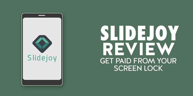 Slidejoy App Review 2019 Get Paid From Screen Lock Lifez