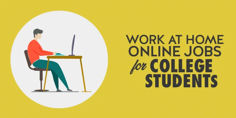 Work at home jobs for College students