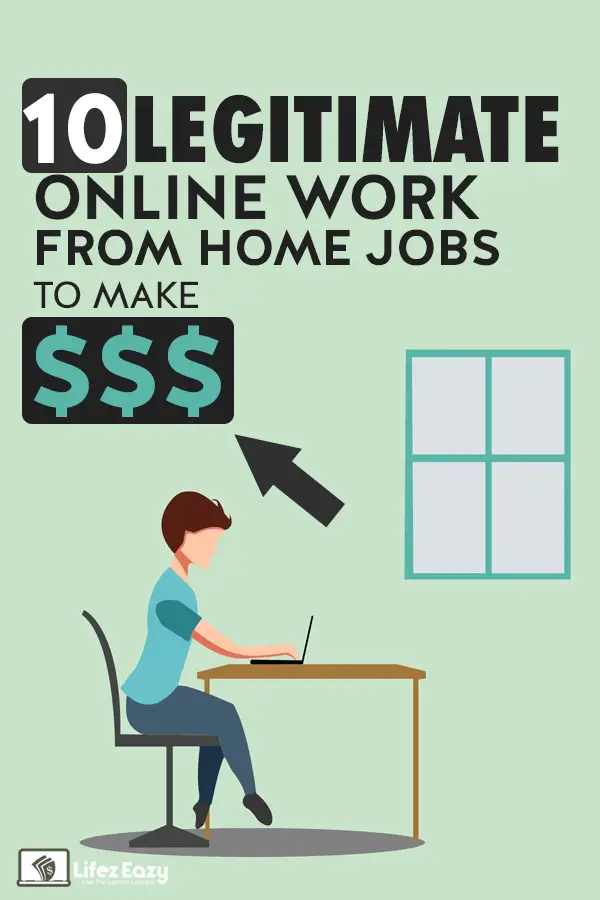 10 Legitimate Online Work From Home Jobs to Check Out Lifez Eazy