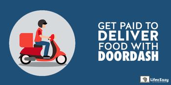 Doordash Driver Review 2019 Get Paid For Food Delivery Lifez Eazy