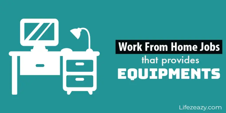 Work from home jobs that provides equipments