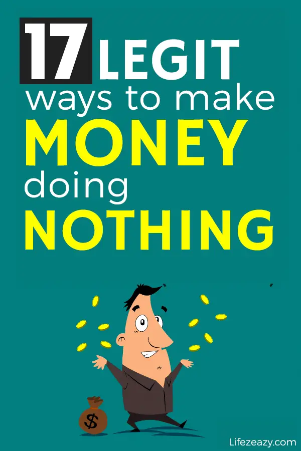 Make money doing nothing