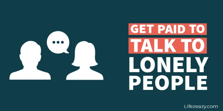 Get paid to talk to lonely people