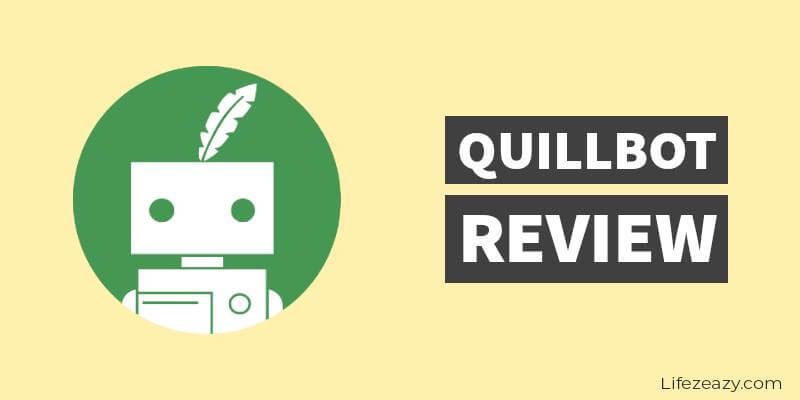 QuillBot Review 2022: Thumbs Up or Thumbs Down?