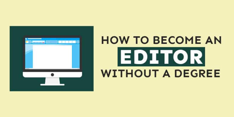 How To Become An Editor Without A Degree